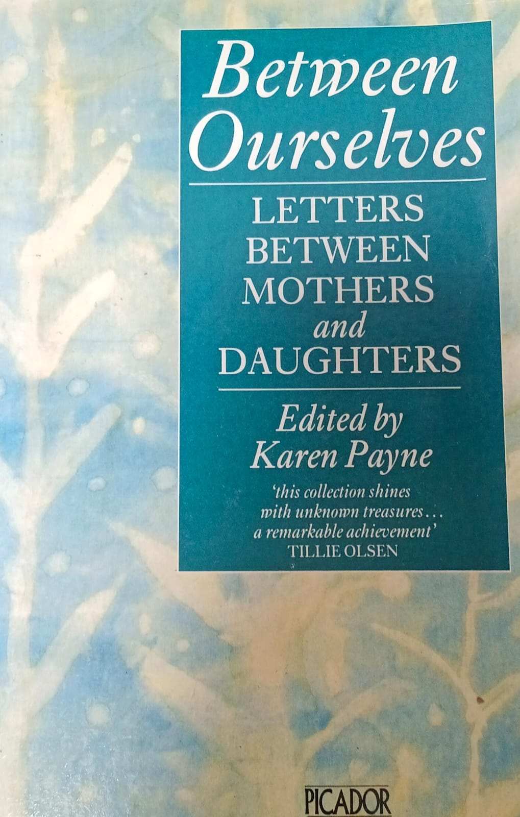 Between Ourselves: Letters Between Mothers and Daughters